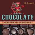 Cover Art for 9780670015740, The Book of Chocolate by Hp Newquist