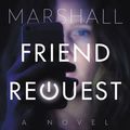 Cover Art for 9781478948506, Friend Request by Laura Marshall