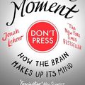 Cover Art for 9781847673152, The Decisive Moment by Jonah Lehrer