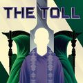 Cover Art for 9781481497060, The Toll (Arc of a Scythe) by Neal Shusterman
