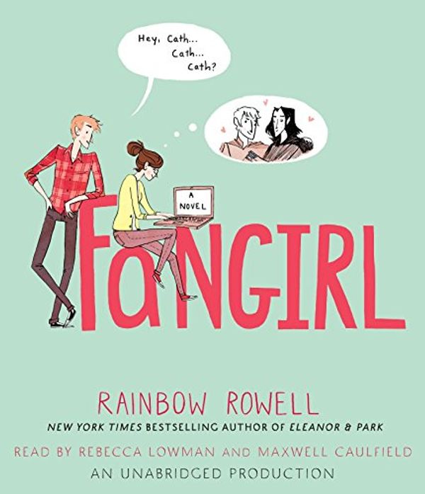 Cover Art for 9780804121286, Fangirl by Rainbow Rowell