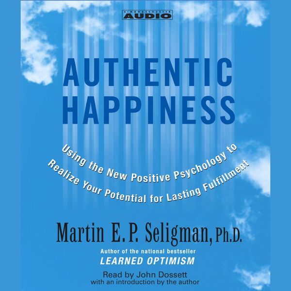 Cover Art for 9780743568500, Authentic Happiness by Martin E. P. Seligman