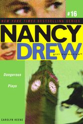 Cover Art for 9781416906056, Dangerous Plays by Carolyn Keene