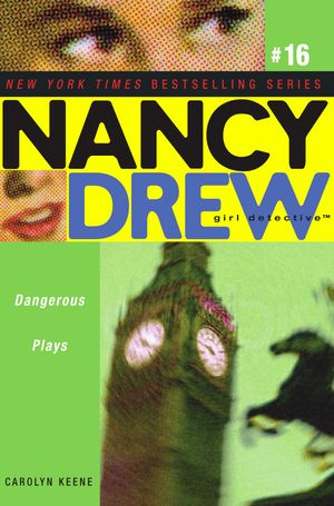 Cover Art for 9781416906056, Dangerous Plays by Carolyn Keene