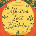 Cover Art for 9781447293033, Alberto's Lost Birthday by Diana Rosie