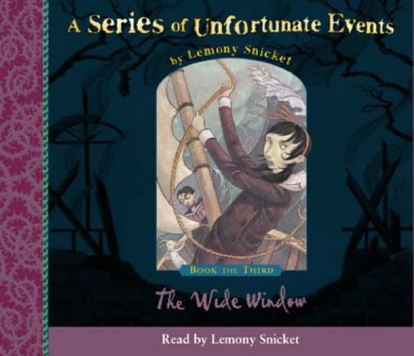 Cover Art for 9780007157105, Book the Third - The Wide Window by Lemony Snicket