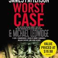 Cover Art for 9781600247842, Worst Case by James Patterson, Michael Ledwidge