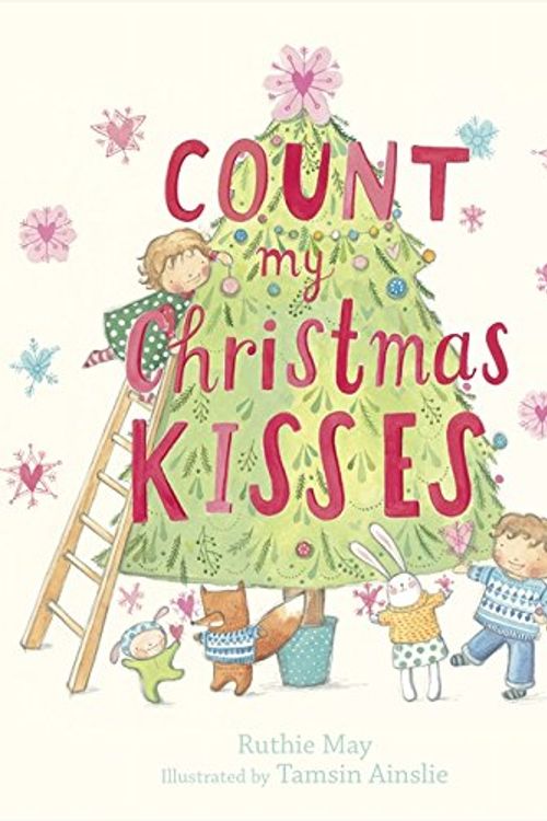 Cover Art for 9780733332203, Count My Christmas Kisses by Ruthie May