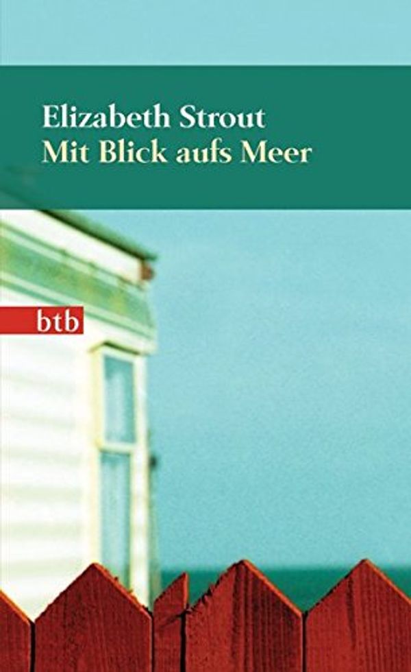 Cover Art for 9783442747009, Mit Blick aufs Meer by Elizabeth Strout
