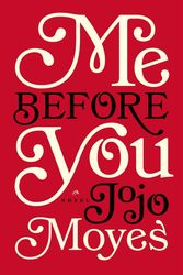 Cover Art for 9780670026609, Me Before You by Jojo Moyes