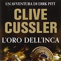 Cover Art for 9788850238354, L'oro dell'Inca by Clive Cussler