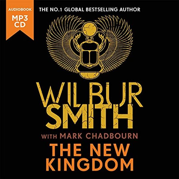 Cover Art for 9781838778545, The New Kingdom by Wilbur Smith, Mark Chadbourn, Amir El-Masry