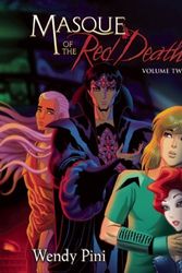 Cover Art for 9781605100425, Wendy Pini's Masque of the Red Death Vol. 2 by Wendy Pini