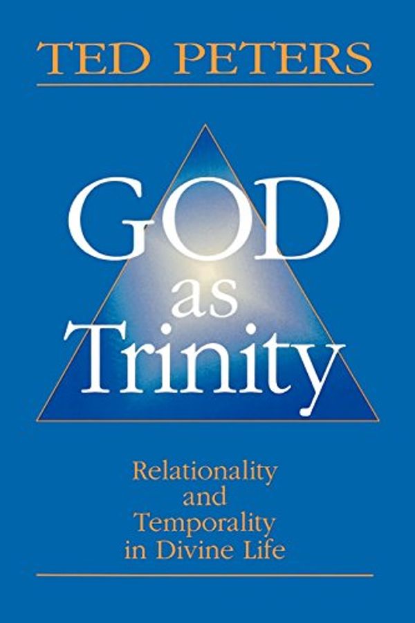 Cover Art for 9780664254025, God as Trinity by Ted Peters