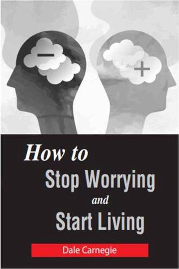 Cover Art for 9789387873193, How to Stop Worrying and Start Living by Dale Carnegie
