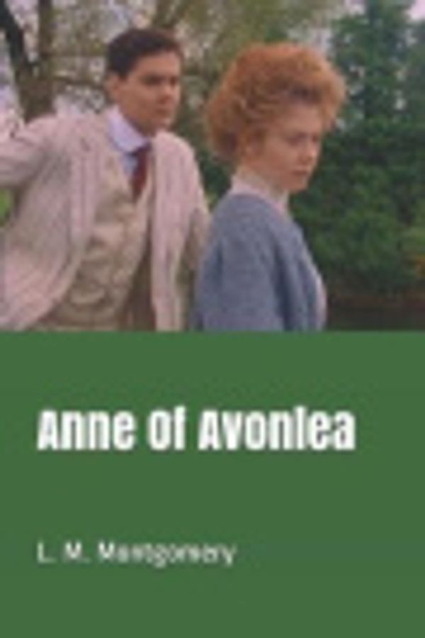 Cover Art for 9781792975370, Anne of Avonlea by L.m. Montgomery