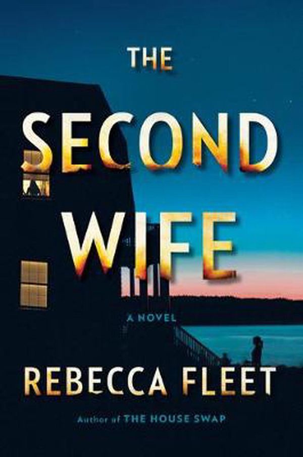 Cover Art for 9780525559160, The Second Wife by Rebecca Fleet