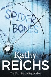 Cover Art for 9780099492399, Spider Bones by Kathy Reichs