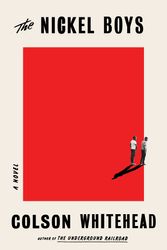 Cover Art for 9780385537070, The Nickel Boys by Colson Whitehead