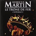 Cover Art for 9782290019443, Le Trone de Fer, L'Integrale - 2 (Semi-Poche) (French Edition) by George Martin