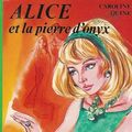 Cover Art for 9782010025426, Alice et la pierre d'onyx by Caroline Quine