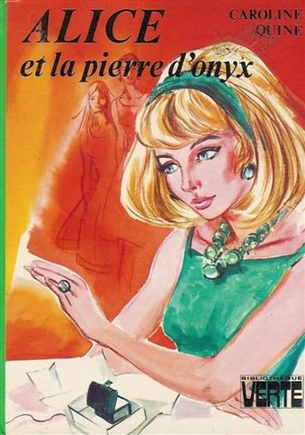 Cover Art for 9782010025426, Alice et la pierre d'onyx by Caroline Quine