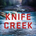 Cover Art for 9781250102362, Knife Creek: A Mike Bowditch Mystery (Mike Bowditch Mysteries) by Paul Doiron