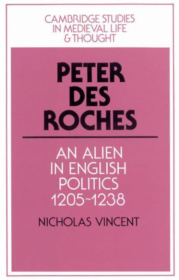 Cover Art for 9780521522151, Peter des Roches by Nicholas Vincent
