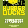 Cover Art for 9780349118819, Attack Of The Unsinkable Rubber Ducks by Christopher Brookmyre