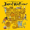 Cover Art for B07CT8F7LY, The World's Worst Children 3 by David Walliams