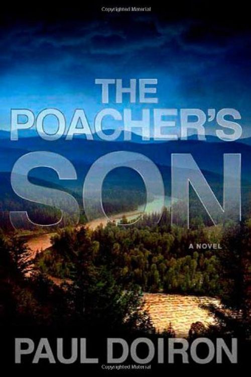 Cover Art for 9780312558468, The Poacher's Son by Paul Doiron