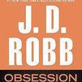 Cover Art for B00YDKAVLQ, Obsession in Death by Robb, J. D. (2015) Hardcover by J.d. Robb