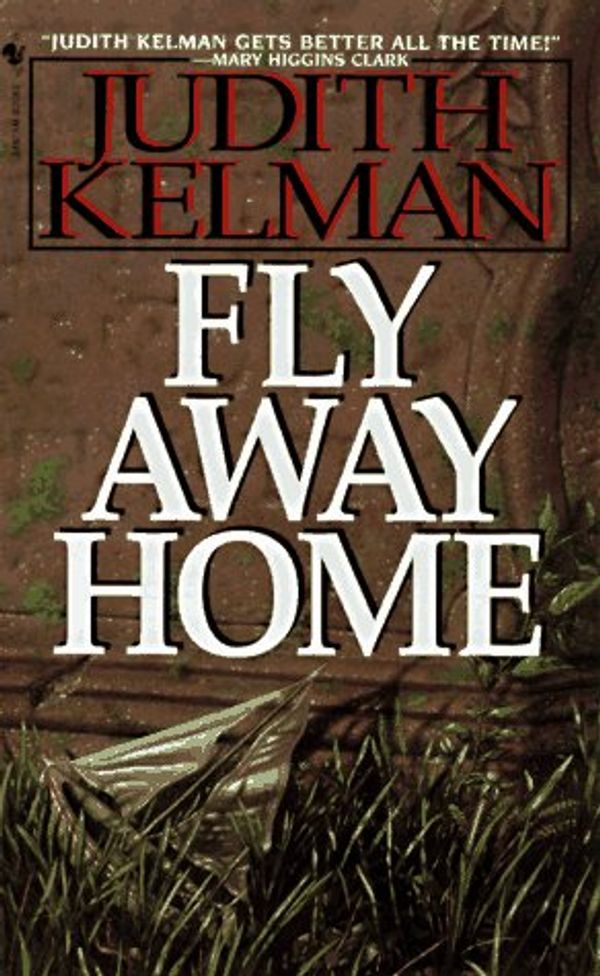 Cover Art for 9780553572100, Fly Away Home by Judith Kelman