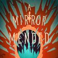 Cover Art for 9781250766649, A Mirror Mended (Fractured Fables) by Alix E. Harrow