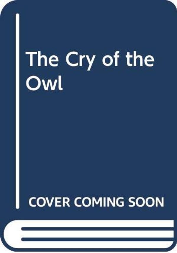 Cover Art for 9780434335077, The Cry of the Owl by Patricia Highsmith