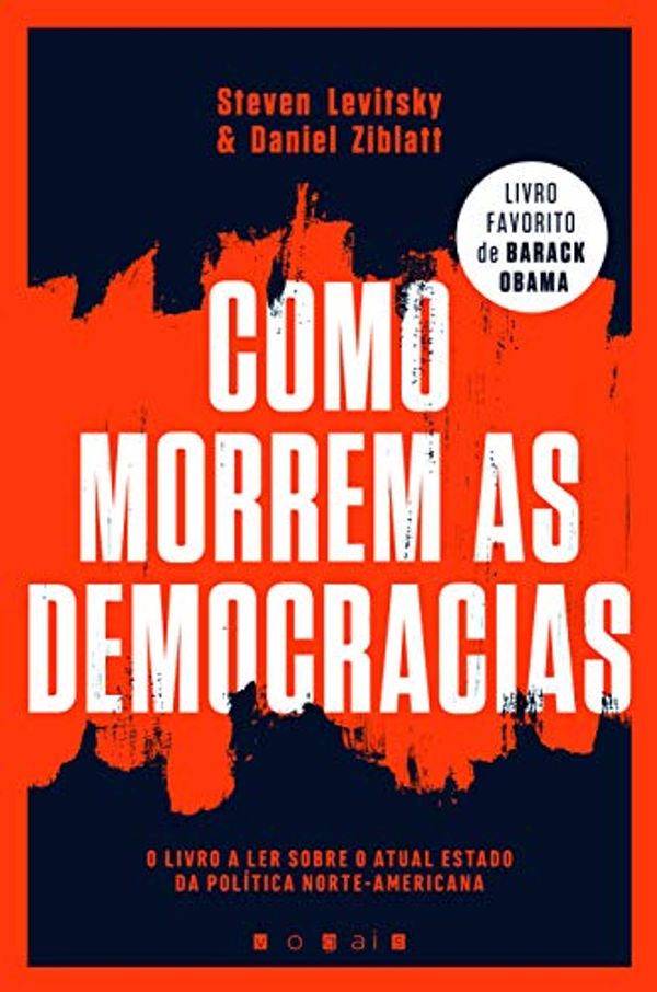Cover Art for 9789896684662, Como Morrem as Democracias (Portuguese Edition) by Steven Levitsky e Daniel Ziblatt