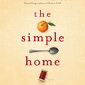 Cover Art for 9780670079025, The Simple Home by Rhonda Hetzel