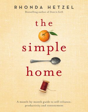 Cover Art for 9780670079025, The Simple Home by Rhonda Hetzel