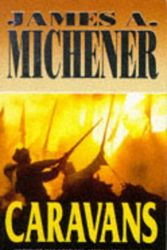 Cover Art for 9780749314347, Caravans by James A. Michener