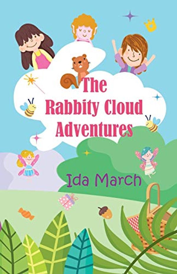Cover Art for 9789811498732, The Rabbity Cloud Adventures by Ida March