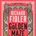 Cover Art for 9780733335266, The Golden Maze: A biography of Prague by Richard Fidler