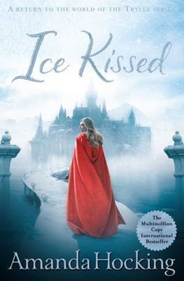 Cover Art for B018M3BB9A, [(Ice Kissed)] [By (author) Amanda Hocking] published on (May, 2015) by Amanda Hocking