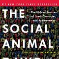Cover Art for 8580001053257, The Social Animal: The Hidden Sources of Love, Character, and Achievement by David Brooks