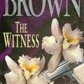 Cover Art for 9780316912617, The Witness by Sandra Brown