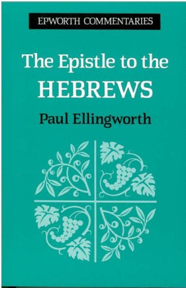 Cover Art for 9780716204749, The Epistle to the Hebrews by Paul Ellingworth