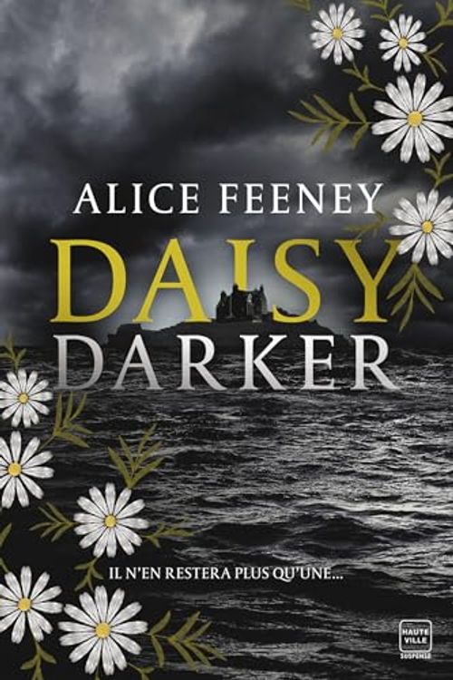 Cover Art for 9782381226996, Daisy Darker by Alice Feeney