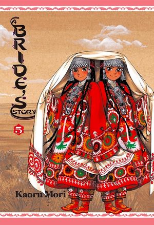 Cover Art for 9780316243094, A Bride's Story: v. 5 by Kaoru Mori