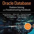 Cover Art for 9780134429250, Oracle Database Problem Solving and Troubleshooting Handbook by Guy Harrison, Jim Czuprynski, Mike Ault, Mohamed Houri, Paulo Portugal, Syed Jaffar Hussain, Tariq Farooq