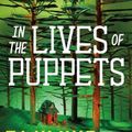 Cover Art for 9781250217448, In the Lives of Puppets by TJ Klune