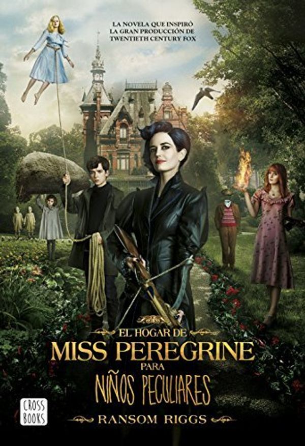 Cover Art for 9789507323409, El Hogar De Miss Peregrine Para Niños Peculiares by Riggs